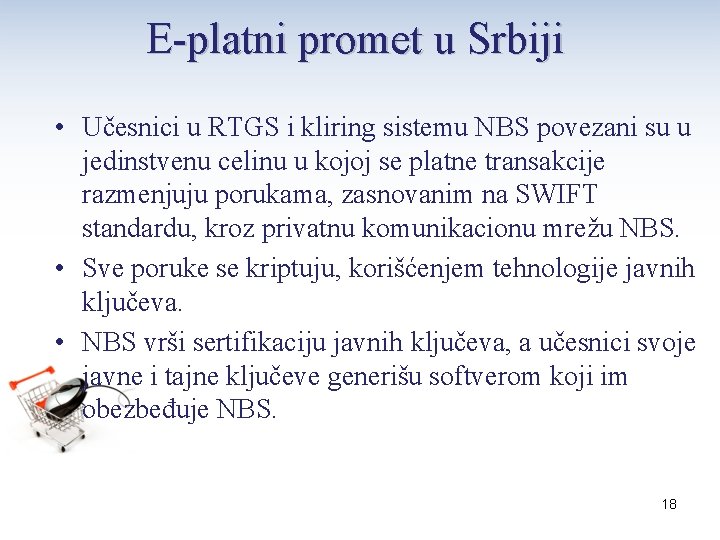 E-platni promet u Srbiji • Učesnici u RTGS i kliring sistemu NBS povezani su