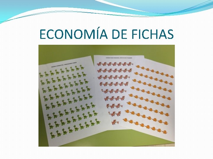 ECONOMÍA DE FICHAS ECONOMÍA DE FICHAS