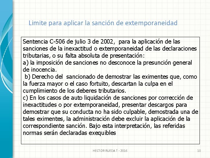 Limite para aplicar la sanción de extemporaneidad Sentencia C-506 de julio 3 de 2002,