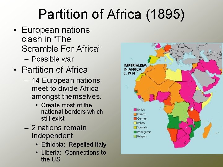 Partition of Africa (1895) • European nations clash in “The Scramble For Africa” –