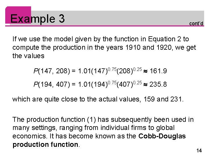 Example 3 cont’d If we use the model given by the function in Equation