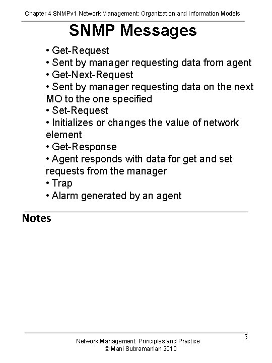 Chapter 4 SNMPv 1 Network Management: Organization and Information Models SNMP Messages • Get-Request