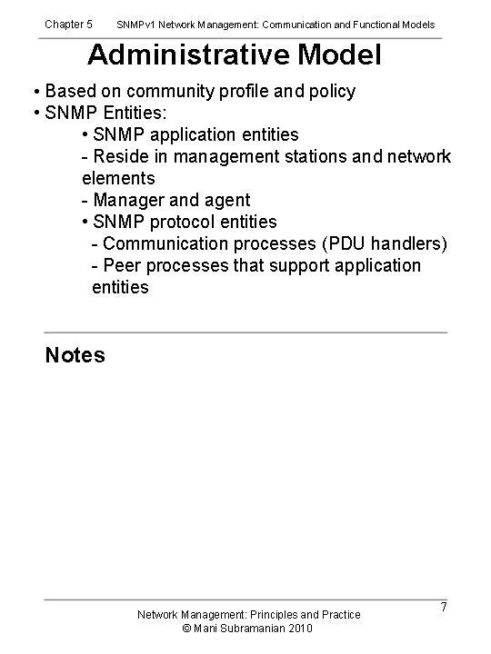 Chapter 5 SNMPv 1 Network Management: Communication and Functional Models Administrative Model • Based
