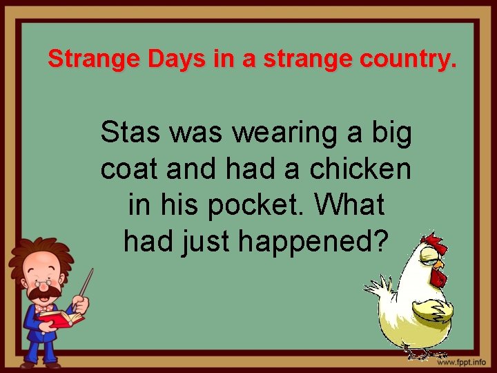 Strange Days in a strange country. Stas wearing a big coat and had a