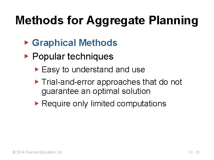 Methods for Aggregate Planning ▶ Graphical Methods ▶ Popular techniques ▶ Easy to understand