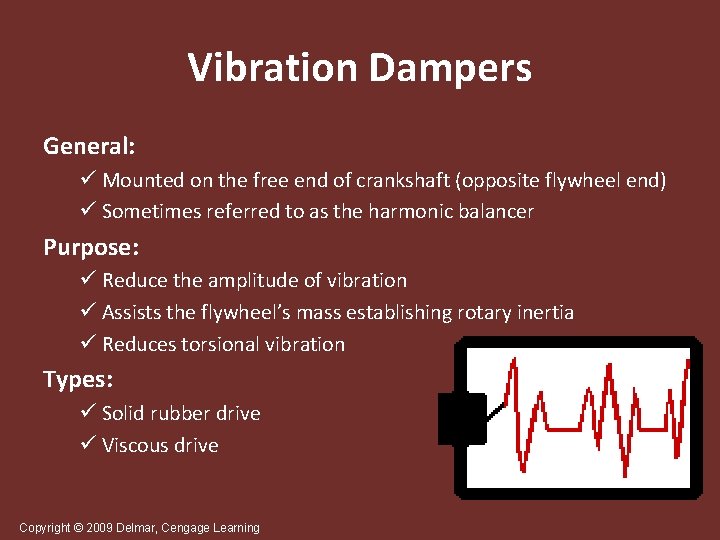 Vibration Dampers General: ü Mounted on the free end of crankshaft (opposite flywheel end)