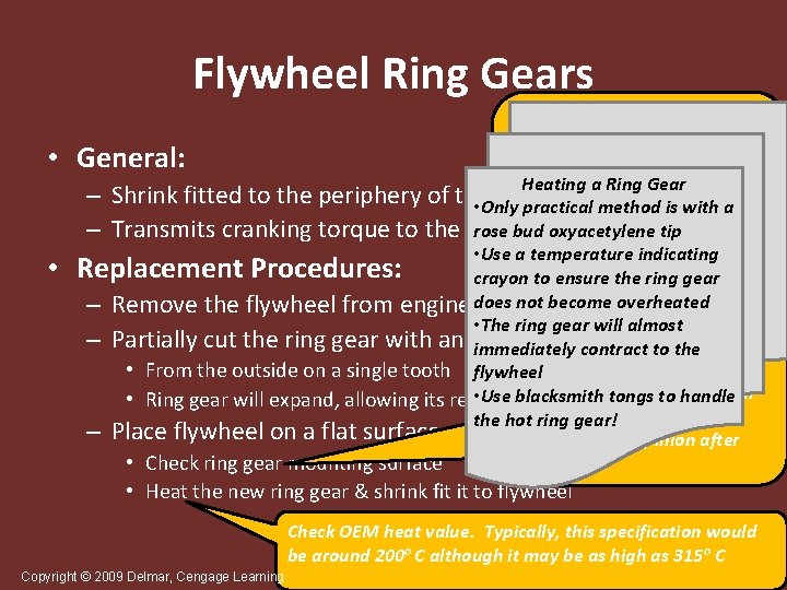 Flywheel Ring Gears • • Sometimes striking the cut section with a chisel is