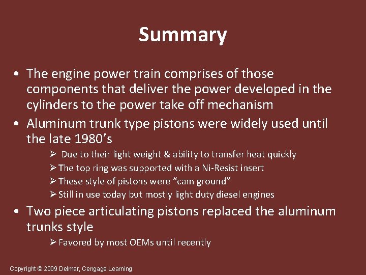 Summary • The engine power train comprises of those components that deliver the power