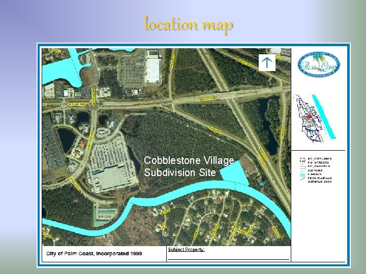 location map Cobblestone Village Subdivision Site 