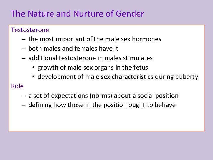 The Nature and Nurture of Gender Testosterone – the most important of the male
