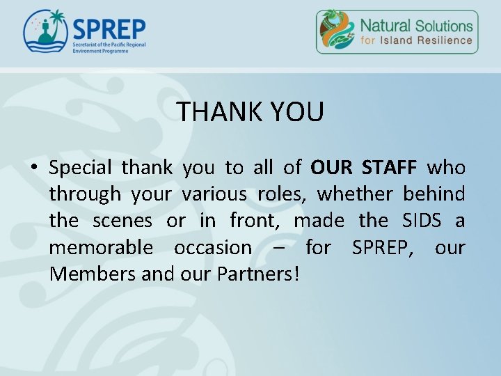 THANK YOU • Special thank you to all of OUR STAFF who through your THANK YOU • Special thank you to all of OUR STAFF who through your