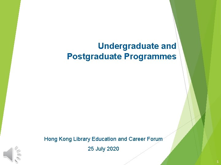 Undergraduate and Postgraduate Programmes Hong Kong Library Education and Career Forum 25 July 2020