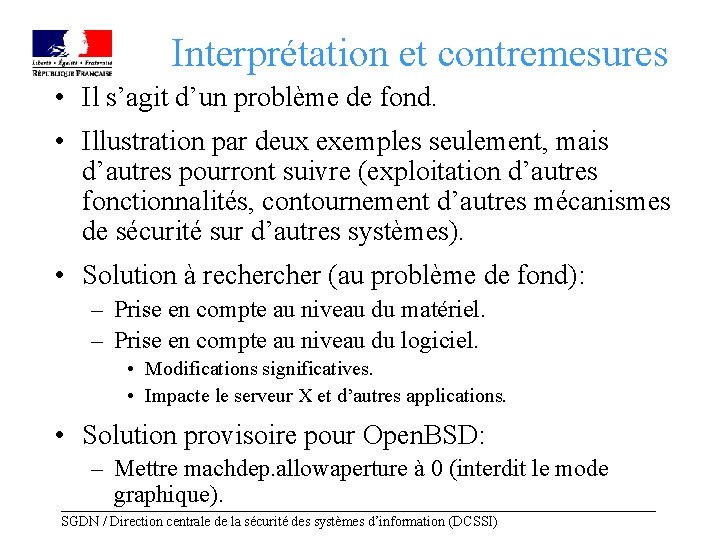 Interprétation et contremesures • Il s’agit d’un problème de fond. • Illustration par deux