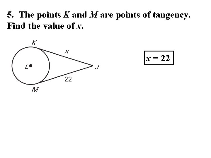 5. The points K and M are points of tangency. Find the value of