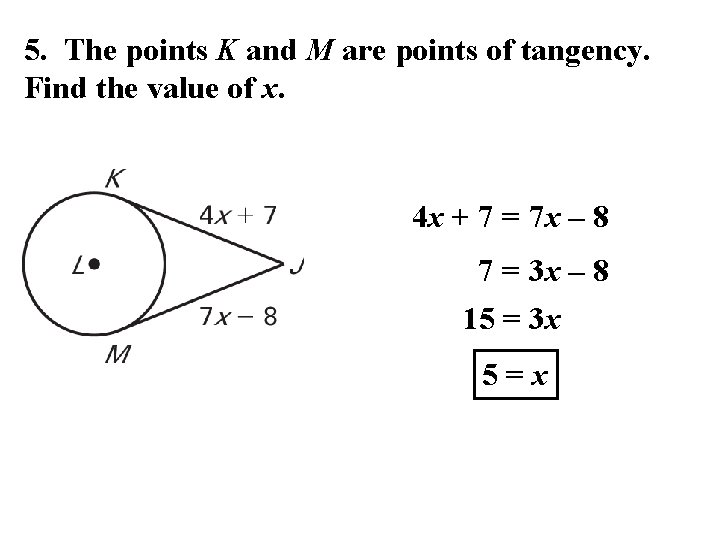 5. The points K and M are points of tangency. Find the value of