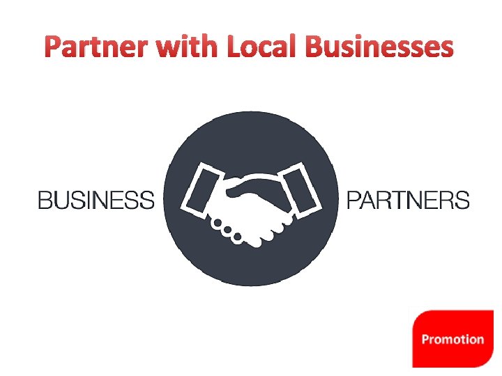 Partner with Local Businesses 