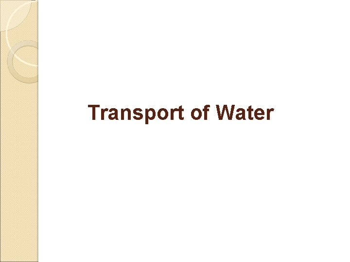 Transport of Water 