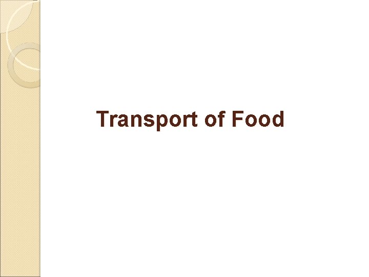 Transport of Food 