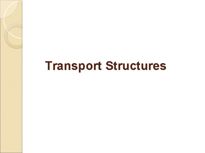 Transport Structures 