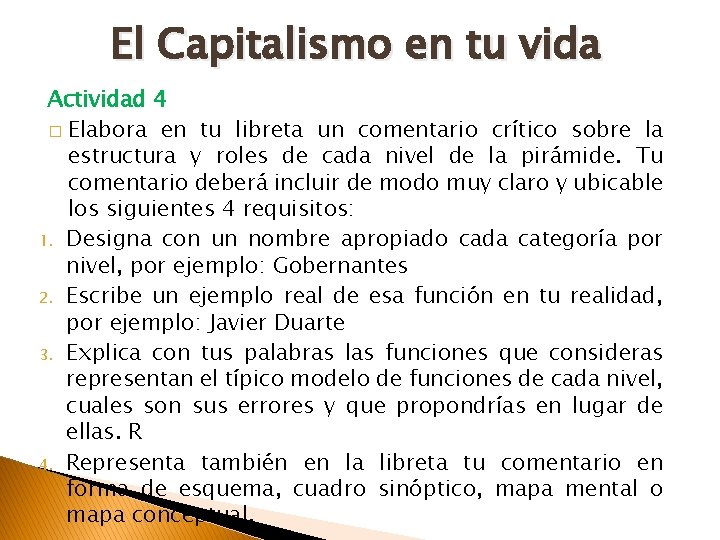 El Capitalismo en tu vida Actividad 4 � Elabora en tu libreta un comentario