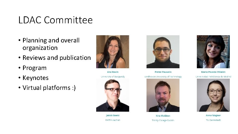 LDAC Committee • Planning and overall organization • Reviews and publication • Program •