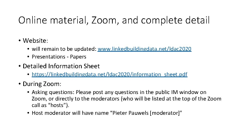 Online material, Zoom, and complete detail • Website: • will remain to be updated: