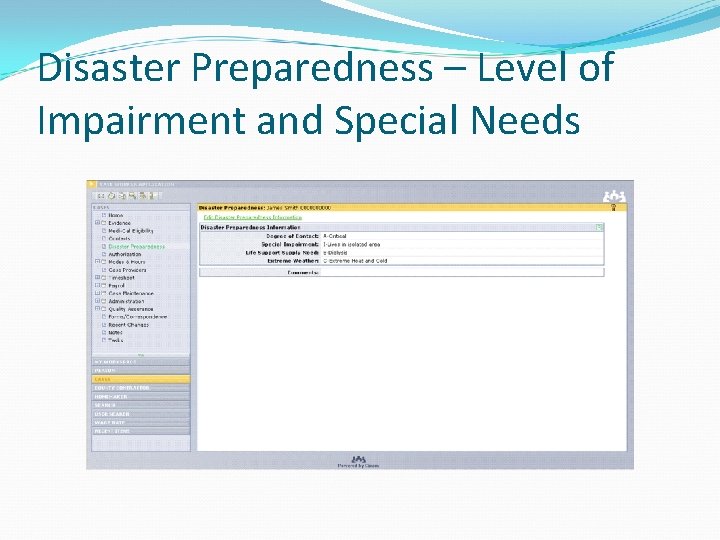 Disaster Preparedness – Level of Impairment and Special Needs Disaster Preparedness – Level of Impairment and Special Needs