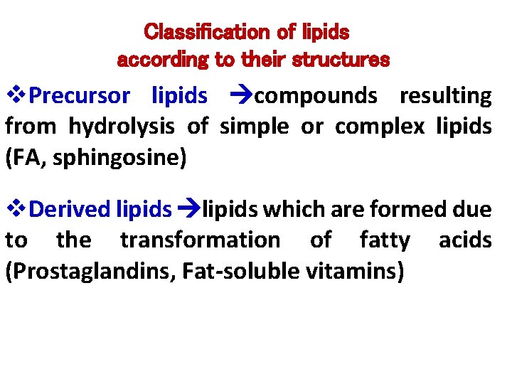 Classification of lipids according to their structures v. Precursor lipids compounds resulting from hydrolysis