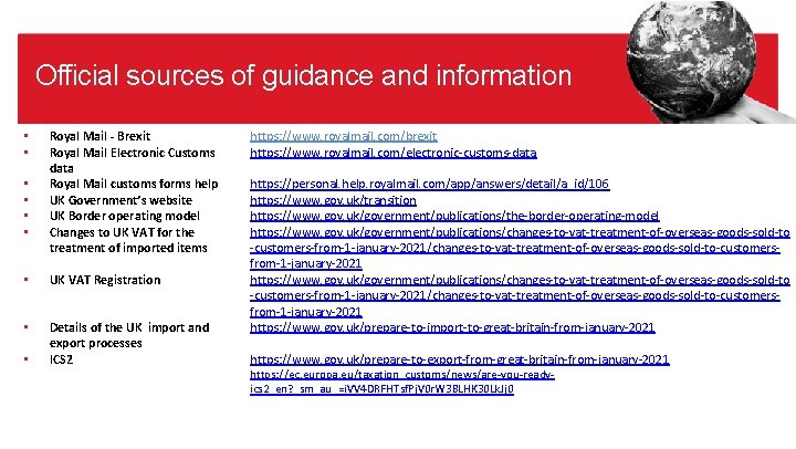 Official sources of guidance and information • • • Royal Mail - Brexit Royal