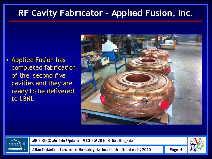 RF Cavity Fabricator - Applied Fusion, Inc. • Applied Fusion has completed fabrication of