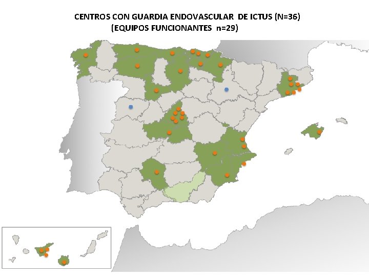 CENTROS CON GUARDIA ENDOVASCULAR DE ICTUS (N=36) (EQUIPOS FUNCIONANTES n=29) 