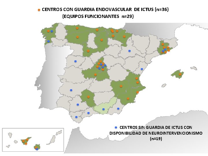 CENTROS CON GUARDIA ENDOVASCULAR DE ICTUS (n=36) (EQUIPOS FUNCIONANTES n=29) CENTROS SIN GUARDIA DE