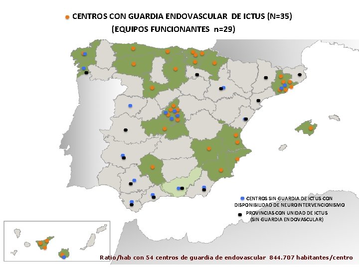 CENTROS CON GUARDIA ENDOVASCULAR DE ICTUS (N=35) (EQUIPOS FUNCIONANTES n=29) CENTROS SIN GUARDIA DE