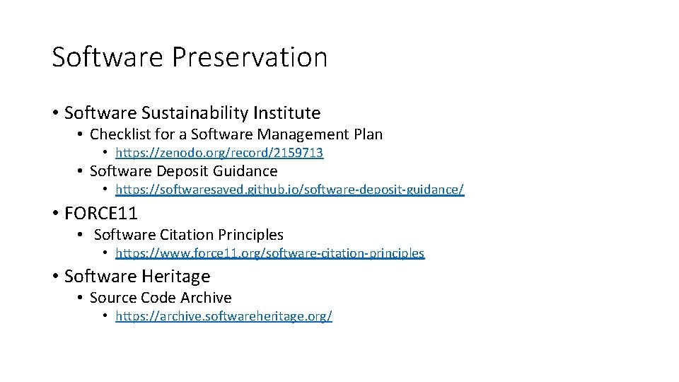 Software Preservation • Software Sustainability Institute • Checklist for a Software Management Plan •