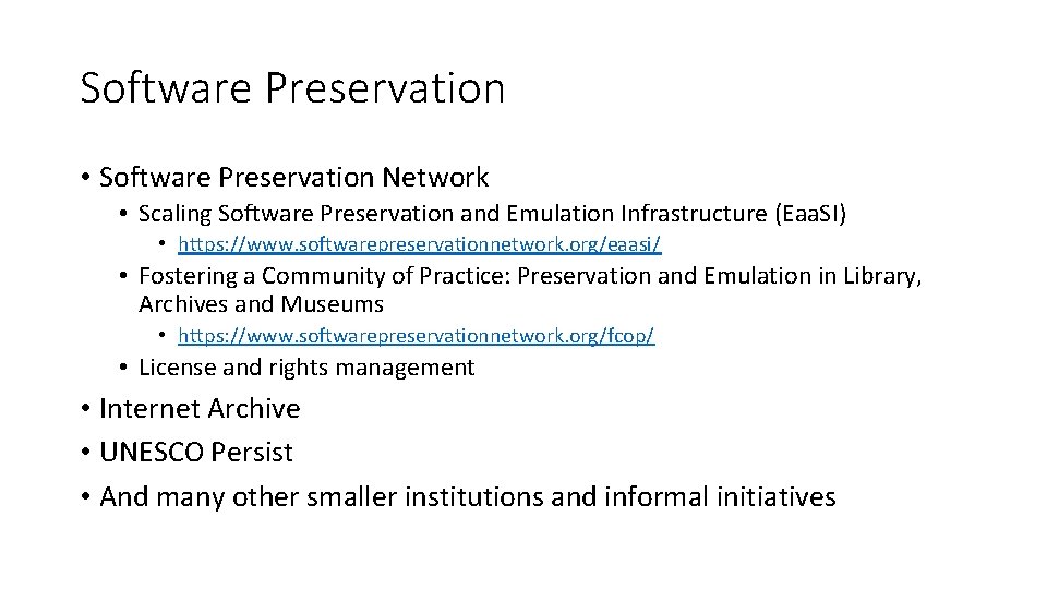 Software Preservation • Software Preservation Network • Scaling Software Preservation and Emulation Infrastructure (Eaa.