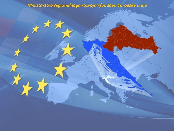 Ministarstvo regionalnoga razvoja i fondova Europske unije 