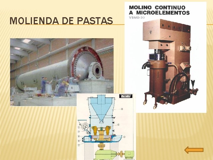 MOLIENDA DE PASTAS 