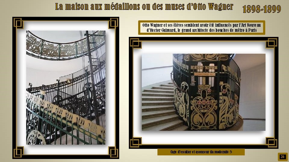 La maison aux médaillons ou des muses d’Otto Wagner 1898 -1899 Otto Wagner et