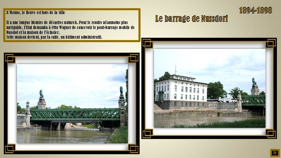 A Vienne, le fleuve est hors de la ville Il a une longue histoire
