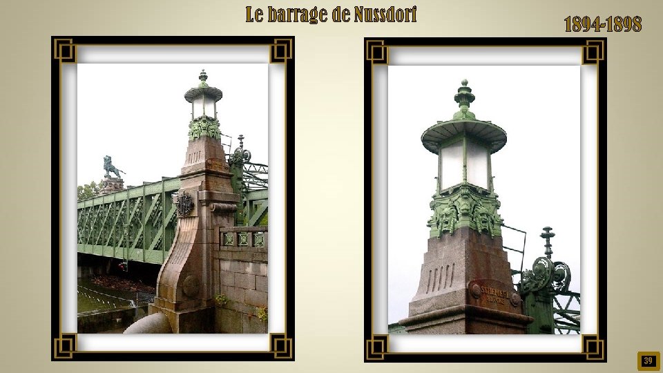 Le barrage de Nussdorf 1894 -1898 39 