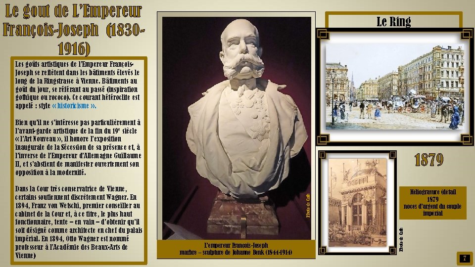 Le gout de L’Empereur François-Joseph (18301916) Le Ring Les dessins ou les maquettes d’Otto
