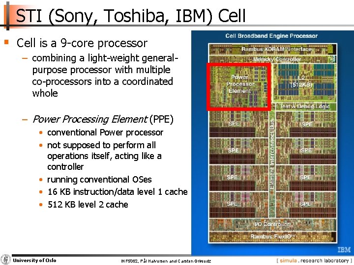 STI (Sony, Toshiba, IBM) Cell § Cell is a 9 -core processor − combining STI (Sony, Toshiba, IBM) Cell § Cell is a 9 -core processor − combining