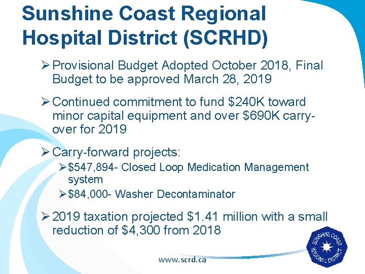 Sunshine Coast Regional Hospital District (SCRHD) Ø Provisional Budget Adopted October 2018, Final Budget