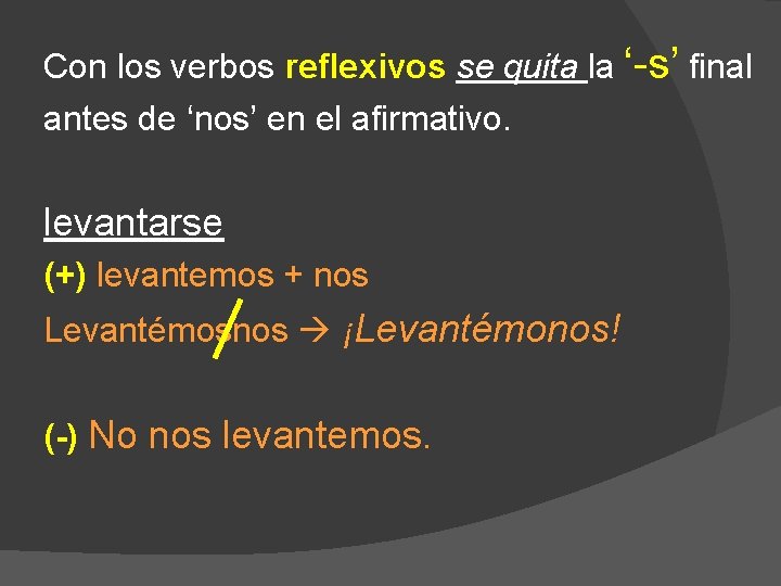 EL IMPERATIVO DE LA PRIMERA PERSONA DEL PLURAL