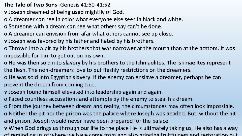 The Tale of Two Sons -Genesis 41: 50 -41: 52 Joseph dreamed of being The Tale of Two Sons -Genesis 41: 50 -41: 52 Joseph dreamed of being