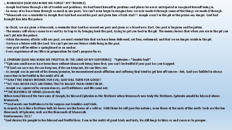 1. MANASSEH (GOD HAS MADE ME FORGET MY TROUBLE) --Joseph had been through a 1. MANASSEH (GOD HAS MADE ME FORGET MY TROUBLE) --Joseph had been through a