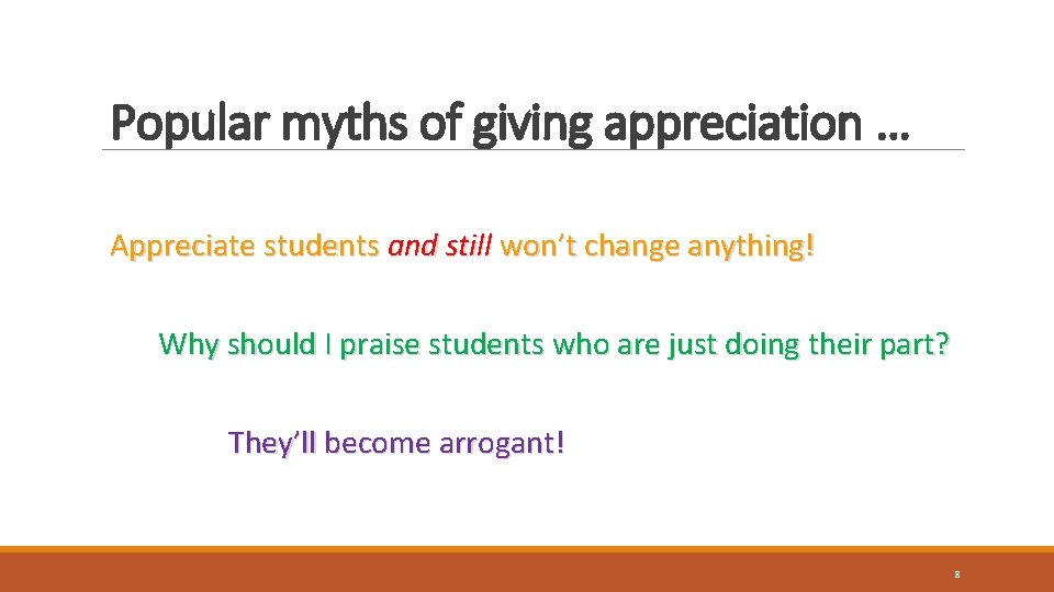 Popular myths of giving appreciation … Appreciate students and still won’t change anything! Why