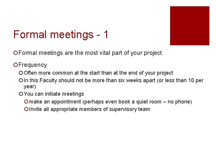 Formal meetings - 1 ¡Formal meetings are the most vital part of your project Formal meetings - 1 ¡Formal meetings are the most vital part of your project