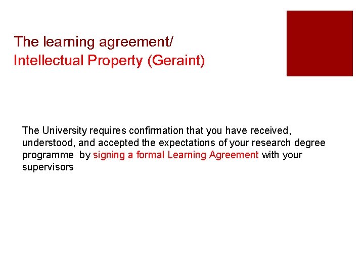 The learning agreement/ Intellectual Property (Geraint) The University requires confirmation that you have received, The learning agreement/ Intellectual Property (Geraint) The University requires confirmation that you have received,